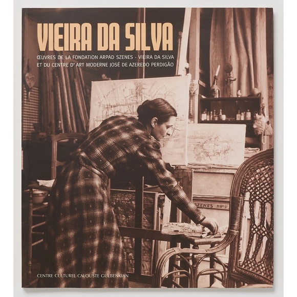 VIEIRA DA SILVA Oeuvres de la Fondation Arpad Szenes CENTRE CALOUSTE GULBENKIAN
